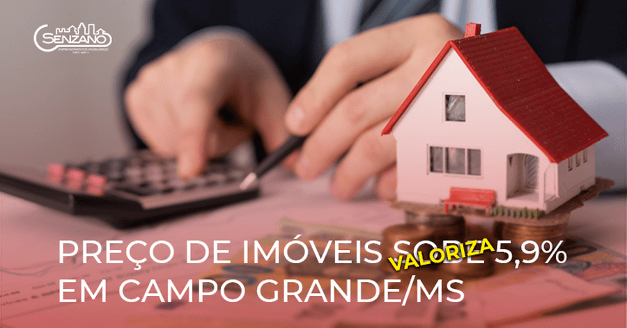 Preço de imóveis valoriza em Campo Grande/MS